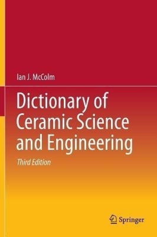 Dictionary of Ceramic Science and Engineering  (English, Hardcover, McColm Ian J.)