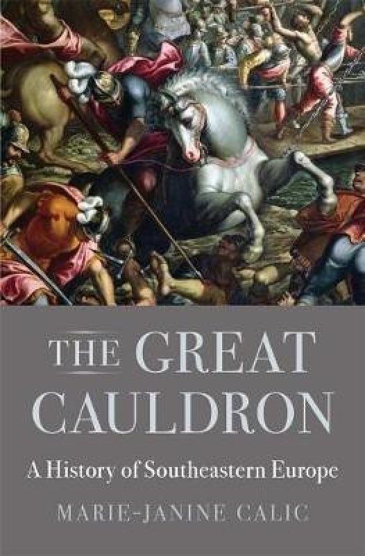 The Great Cauldron  (English, Hardcover, Calic Marie-Janine)