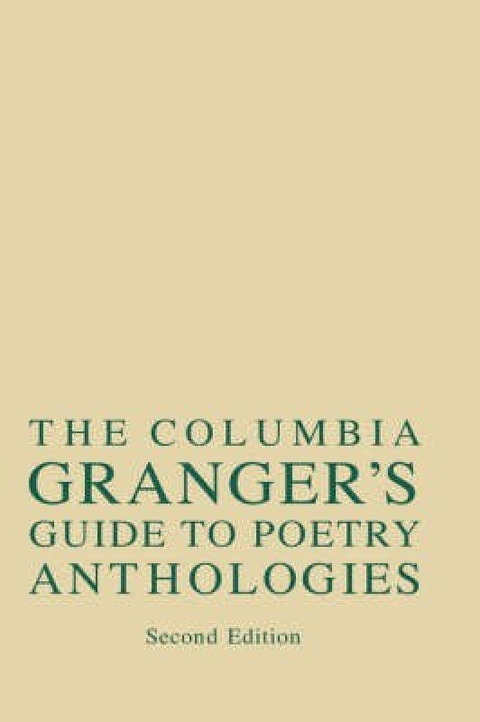 Columbia Granger's (R) Guide to Poetry Anthologies  (English, Hardcover, Katz William)
