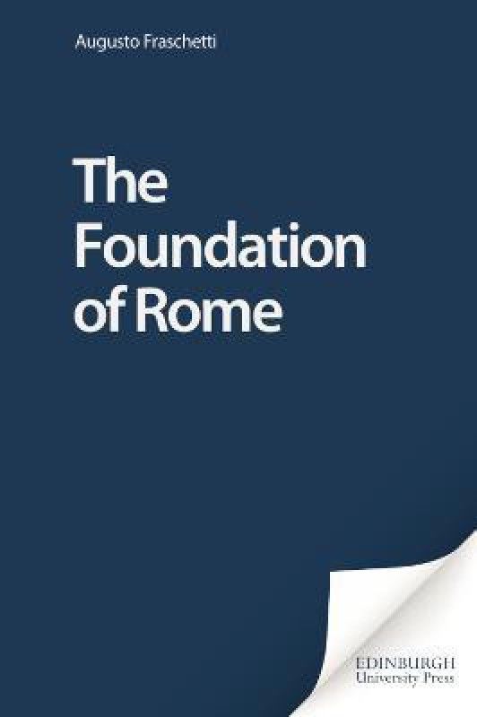 The Foundation of Rome  (English, Paperback, Fraschetti Augusto)