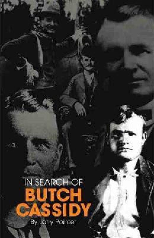 In Search of Butch Cassidy  (English, Paperback, Pointer Larry)