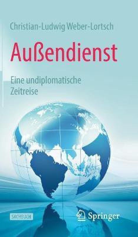 Aussendienst  (German, Hardcover, Weber-Lortsch Christian-Ludwig)