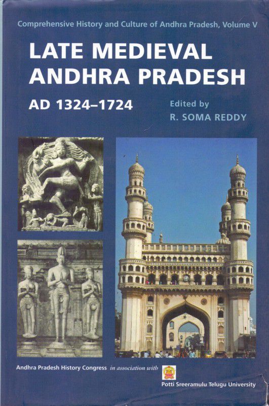 Late Medieval Andhra Pradesh, AD 1324-1724  (English, Hardcover, Reddy R. Soma)