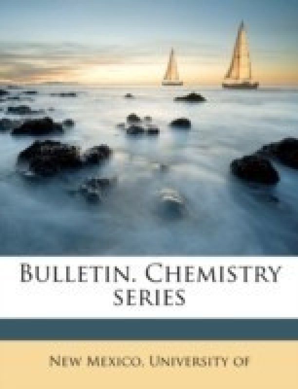 Bulletin. Chemistry Series Volume 2 No 4  (English, Paperback, unknown)