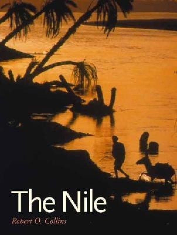 The Nile  (English, Hardcover, Collins Robert O.)