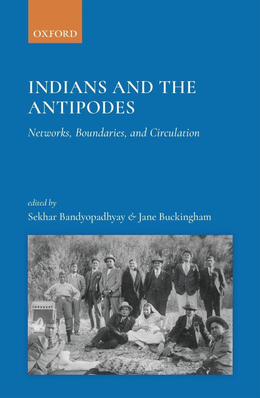 Indians and the Antipodes - Networks, Boundaries and Circulation  (English, Hardcover, unknown)