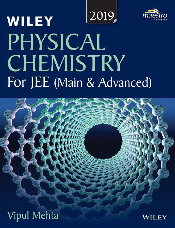 Physical Chemistry for JEE (Main & Advanced) - 2018 First Edition  (English, Paperback, Vipul Mehta)