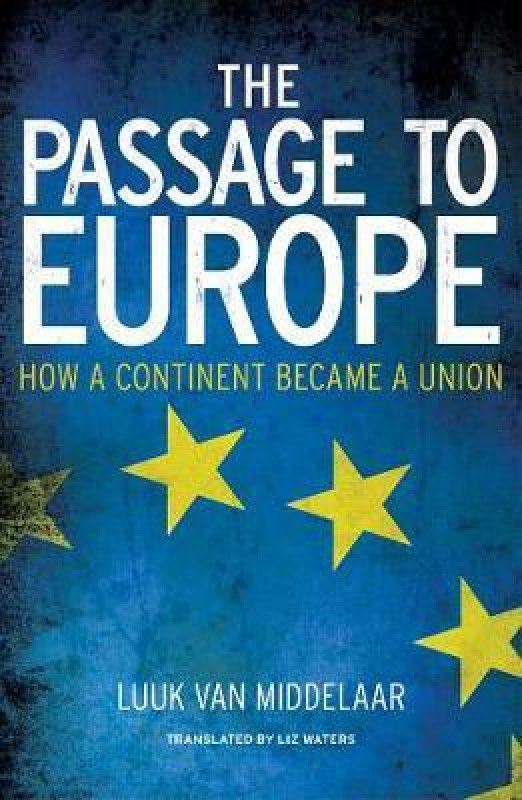 The Passage to Europe  (English, Paperback, van Middelaar Luuk)