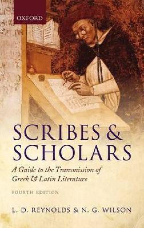 Scribes and Scholars  (English, Paperback, Reynolds L. D.)