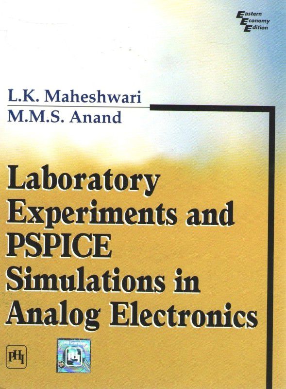 Laboratory Experiments and PSPICE Simulations in Analog Electronics  (English, Paperback, Maheshwari L.K.)
