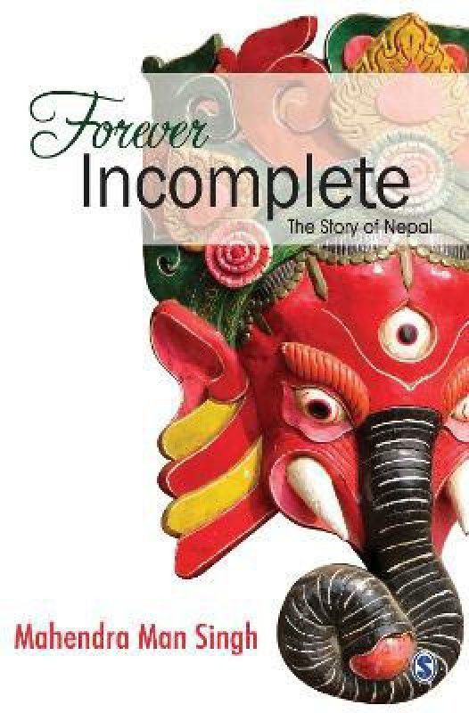 Forever Incomplete  (English, Hardcover, Man Singh Mahendra)