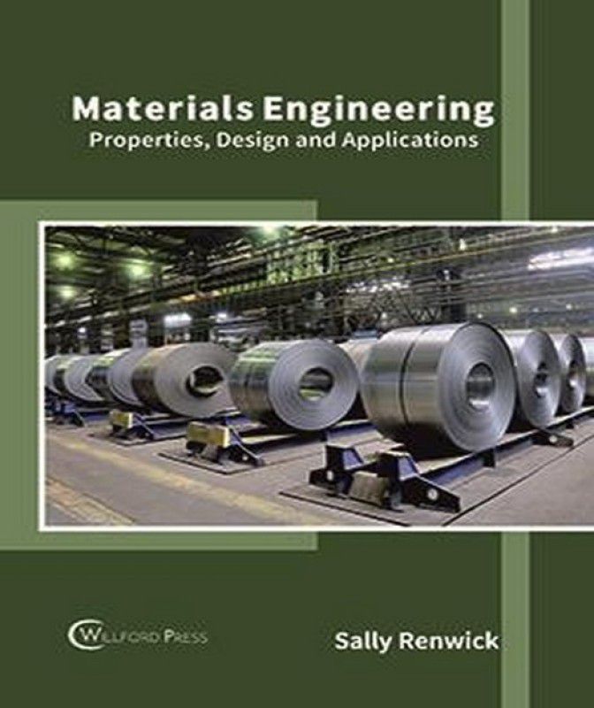 Materials Engineering: Properties, Design and Applications  (English, Hardcover, unknown)