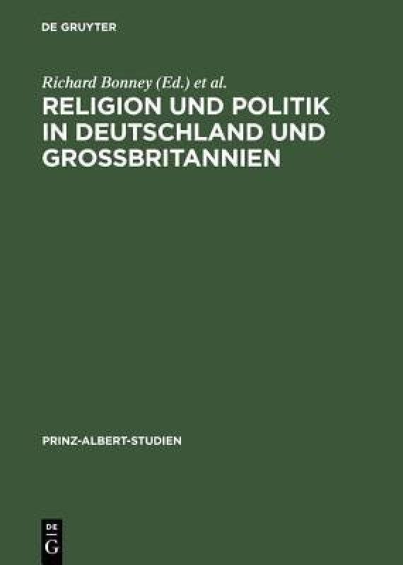 Religion und Politik in Deutschland und Grossbritannien  (German, Hardcover, unknown)