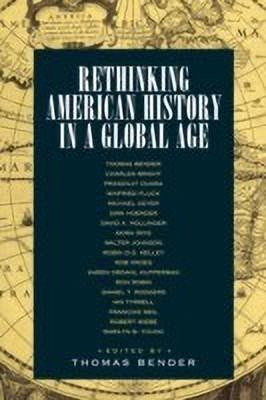 Rethinking American History in a Global Age  (English, Paperback, unknown)