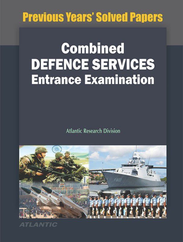 Combined Defence Services Entrance Examination-Previous Years' Solved Papers  (English, Paperback, Atlantic Research Division)
