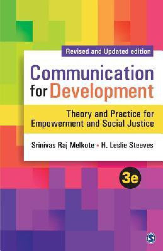 Communication for Development - Theory and Practice for Empowerment and Social Justice  (English, Paperback, Melkote Srinivas Raj)