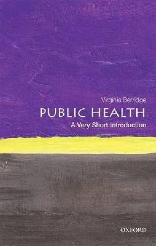 Public Health: A Very Short Introduction  (English, Paperback, Berridge Virginia)