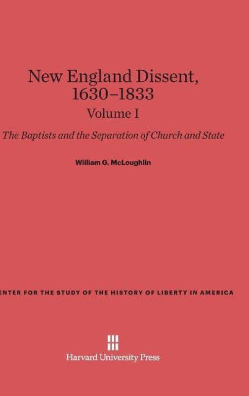 New England Dissent, 1630-1833, Volume I  (English, Hardcover, McLoughlin William G)