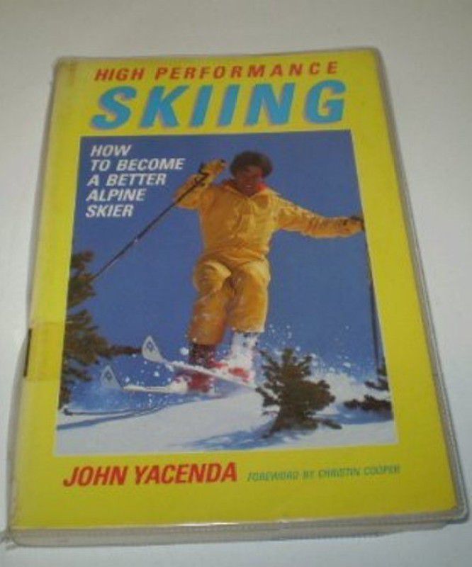 High Performance Skiing  (English, Paperback, Yacenda John)