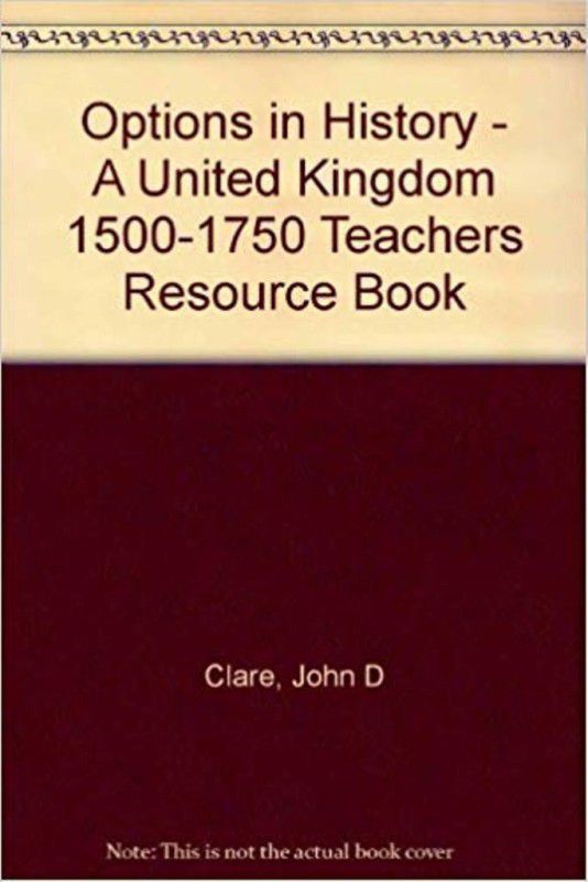 United Kingdom 1500-1750: Teacher's Resource Book  (English, Paperback, Clare John D.)