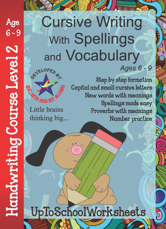 Cursive Writing with Spellings and Vocabulary - Cursive Writing with Spellings and Vocabulary Handwriting Level 2  (English, Paperback, UpToSchoolWorksheets)