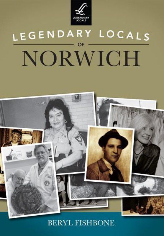 Legendary Locals of Norwich  (English, Paperback, Fishbone)