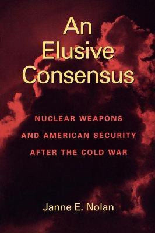 An Elusive Consensus  (English, Paperback, Nolan Janne E.)