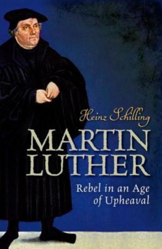 Martin Luther  (English, Hardcover, Schilling Heinz)