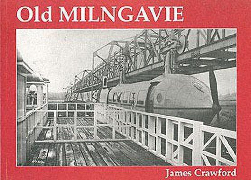 Old Milngavie  (English, Paperback, Crawford James)