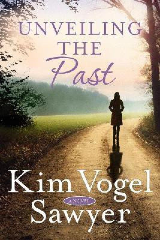 Unveiling the Past  (English, Paperback, Sawyer Kim Vogel)