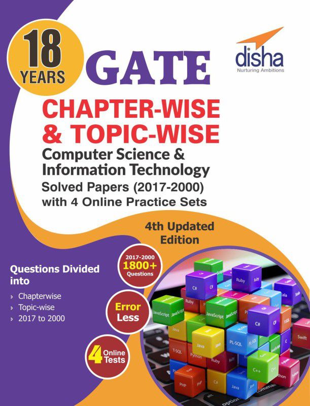 18 years Chapter-wise & Topic-wise GATE Computer Science & Information Technology Solved Papers (2017 - 2000) with 4 Online Practice Sets - 4th Edition  (English, Paperback, Disha Experts)