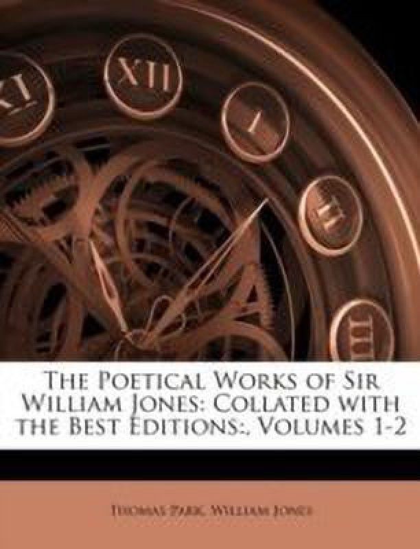 The Poetical Works of Sir William Jones  (English, Paperback, Sir Sir Park Thomas)