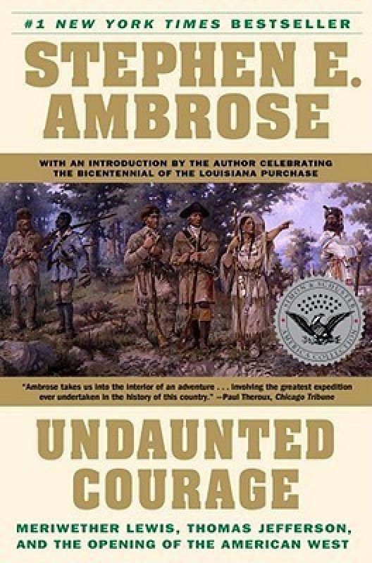 Undaunted Courage  (English, Paperback, Ambrose Steven)