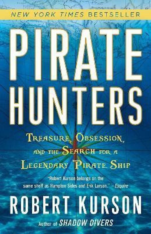 Pirate Hunters  (English, Paperback, Kurson Robert)