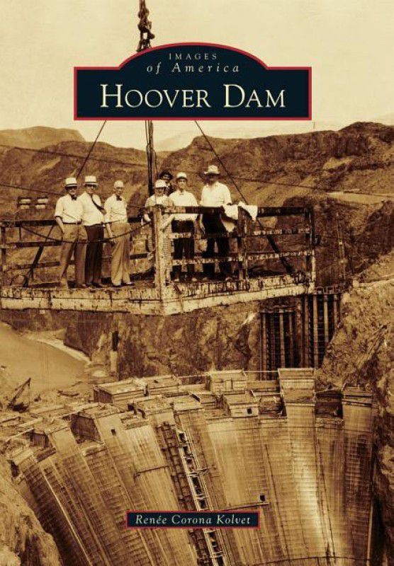 Hoover Dam  (English, Paperback, Renee Corona Kolvet)