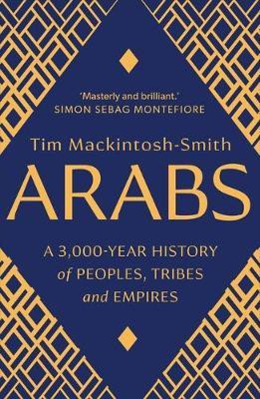 Arabs  (English, Paperback, Mackintosh-Smith Tim)