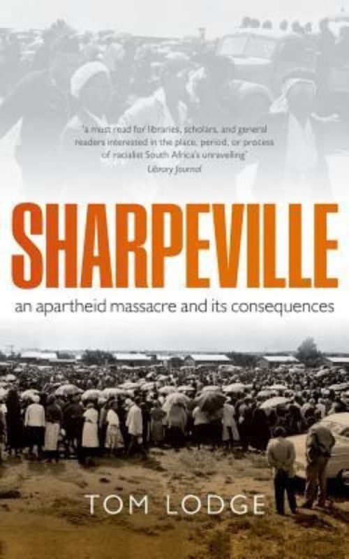 Sharpeville  (English, Paperback, Lodge Tom)