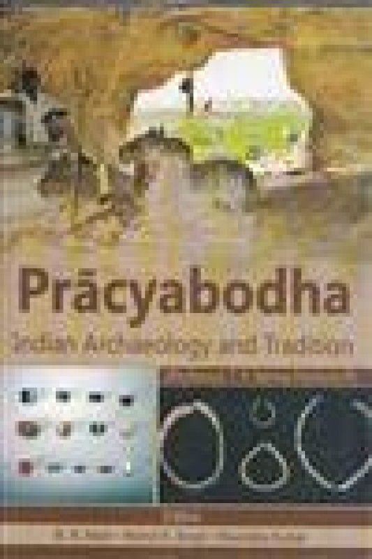 Pracyabodha Indian Archaeology And Tradition(2 Vol)  (Others, Hardcover, B. R. Mani)