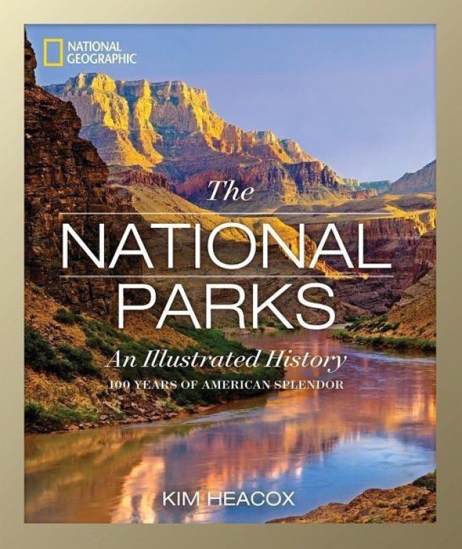 National Geographic The National Parks  (English, Hardcover, Heacox Kim)