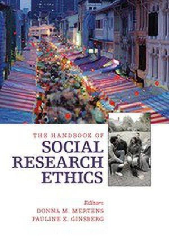 The Handbook of Social Research Ethics  (English, Hardcover, Mertens Donna M.)