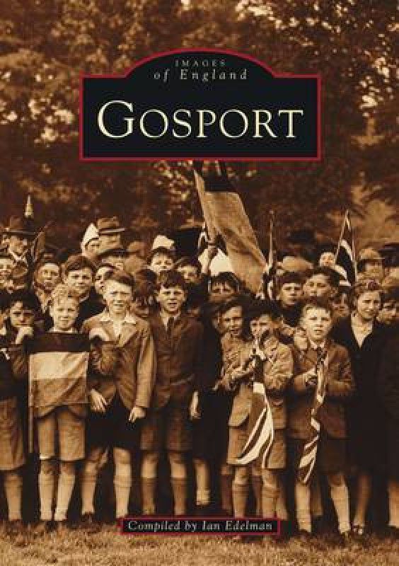 Gosport: Images of England  (English, Paperback, Edelman Ian)