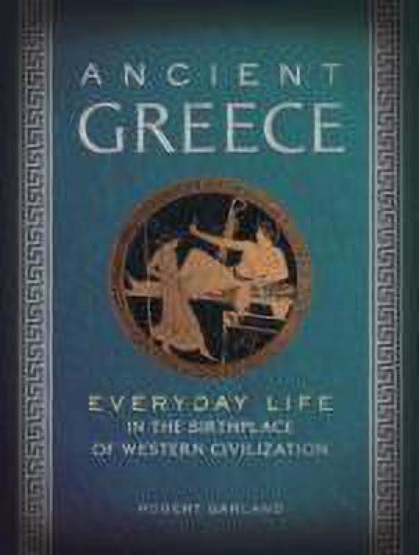 Ancient Greece  (English, Hardcover, Garland Robert)