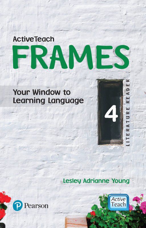 ActiveTeach Frames (Literature Reader) for CBSE English Class 4 by Pearson  (English, Paperback, Lesley Adrianne Young)