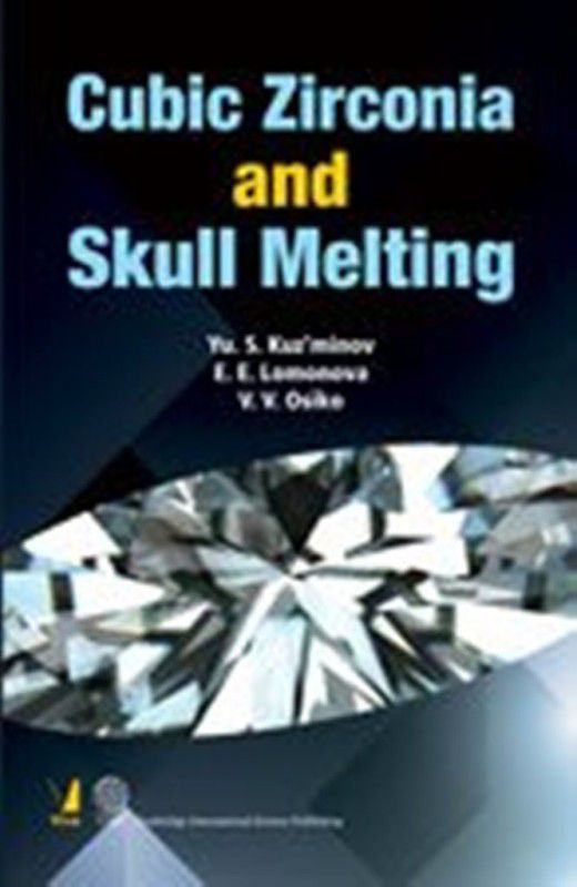 Cubic Zirconia and Skull Melting  (English, Hardcover, Yu S. Luz'minov E E Lomonova V V Osiko)