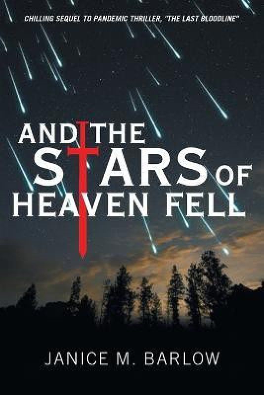 And the Stars of Heaven Fell  (English, Paperback, Barlow Janice M)