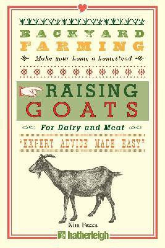 Backyard Farming: Raising Goats  (English, Paperback, Pezza Kim)