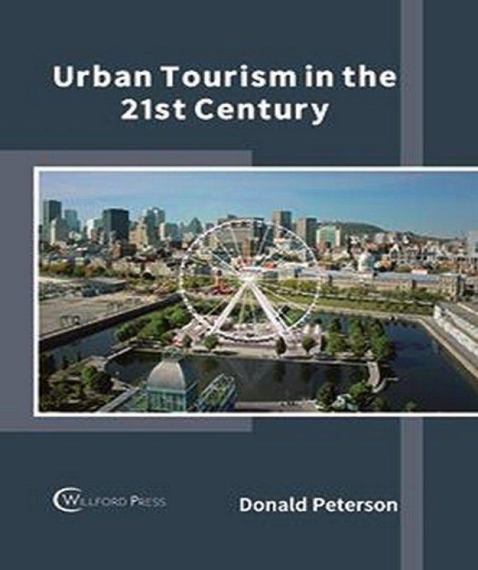 Urban Tourism in the 21st Century  (English, Hardcover, unknown)