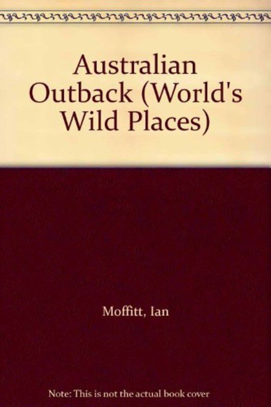 Australian Outback  (English, Hardcover, Moffitt Ian)