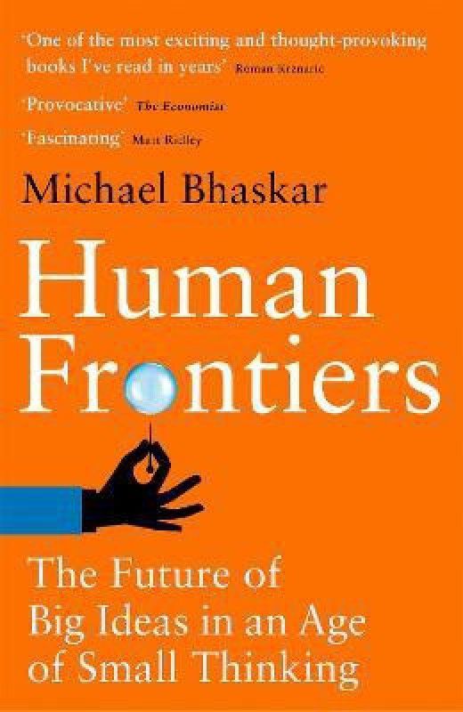 Human Frontiers  (English, Paperback, Bhaskar Michael)
