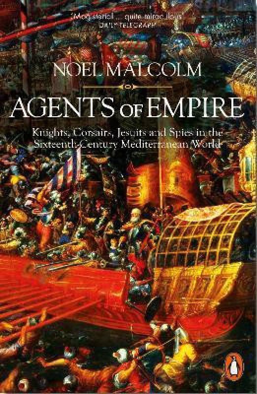 Agents of Empire  (English, Paperback, Malcolm Noel)